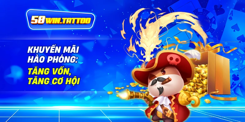 Nổ hũ 3 Khuyến Mãi Hào Phóng: Tăng Vốn, Tăng Cơ Hội
